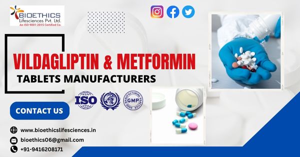 Vildagliptin And Metformin Tablets Manufacturers